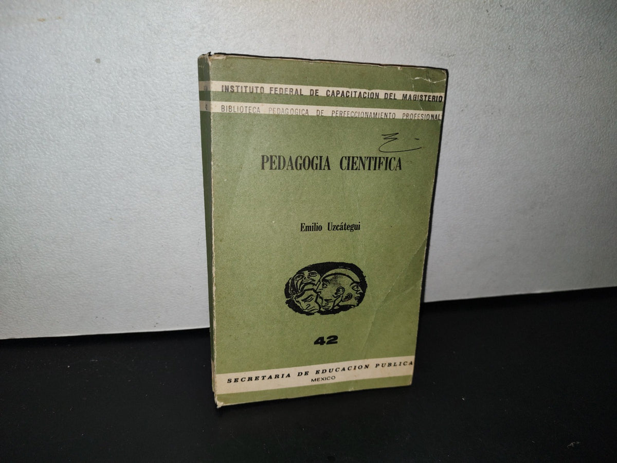 195- Pedagogía Científica - Emilio Uzcategui - Secretaría De Educación Pública - 1964