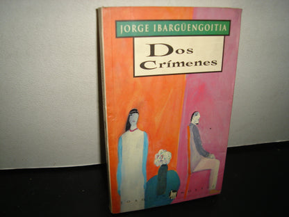 23- Dos Crímenes - Jorge Ibargüengoitia - Joaquín Mortiz, 2002