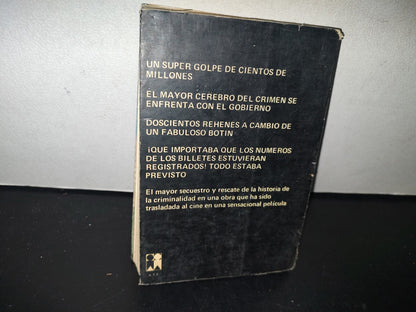 132- Rehenes En Peligro De Muerte - Serge Jacquemard - Primera Edición 1978