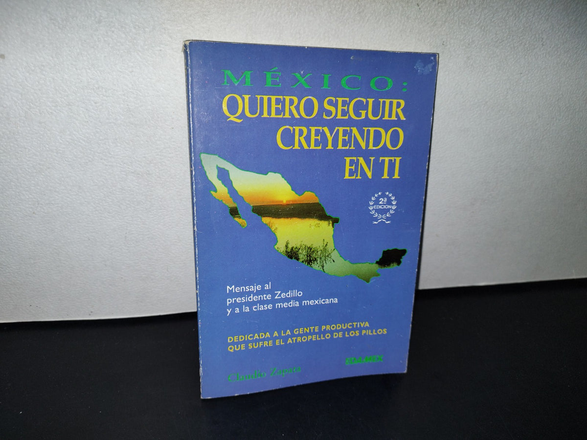 87-2- México: Quiero Seguir Creyendo En Ti - Claudio Zapata