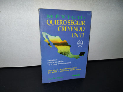87-2- México: Quiero Seguir Creyendo En Ti - Claudio Zapata