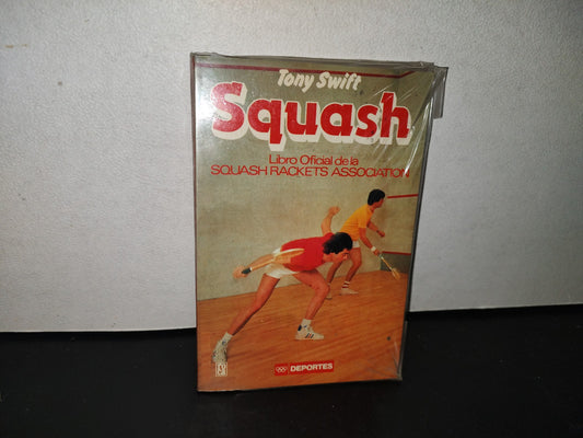 118- Squash - Tony Swift. Libro Oficial De La Squash Rackets Association. Ediciones Roca - 1995