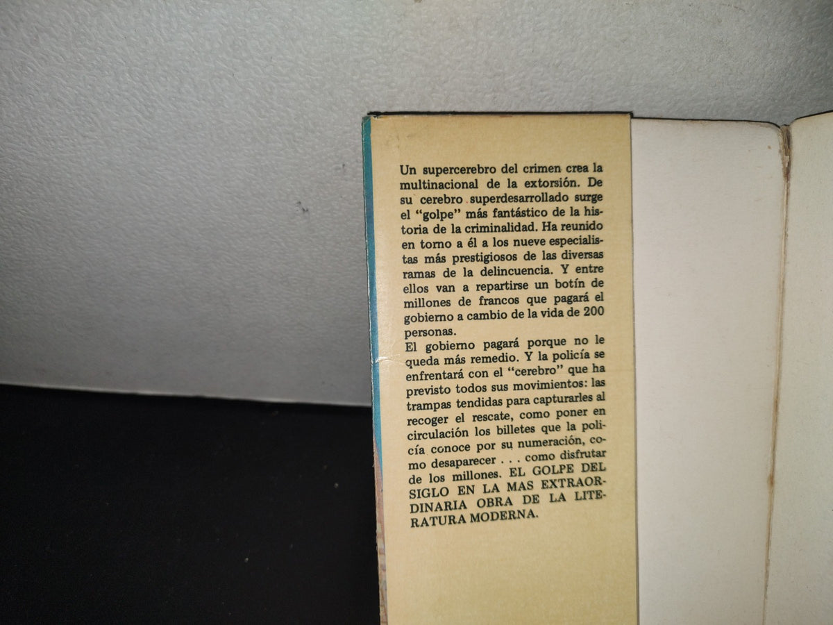 132- Rehenes En Peligro De Muerte - Serge Jacquemard - Primera Edición 1978