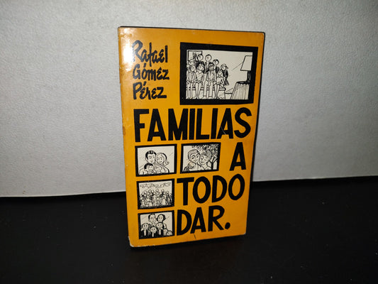 124- Familias A Todo Dar. Ensayo De Pedagogía Familiar - 1974