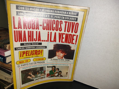 96- ¡Peligro! Tragedias Del Pueblo. Alicia Encinas, Carmelina Encinas. No. 24, 1987