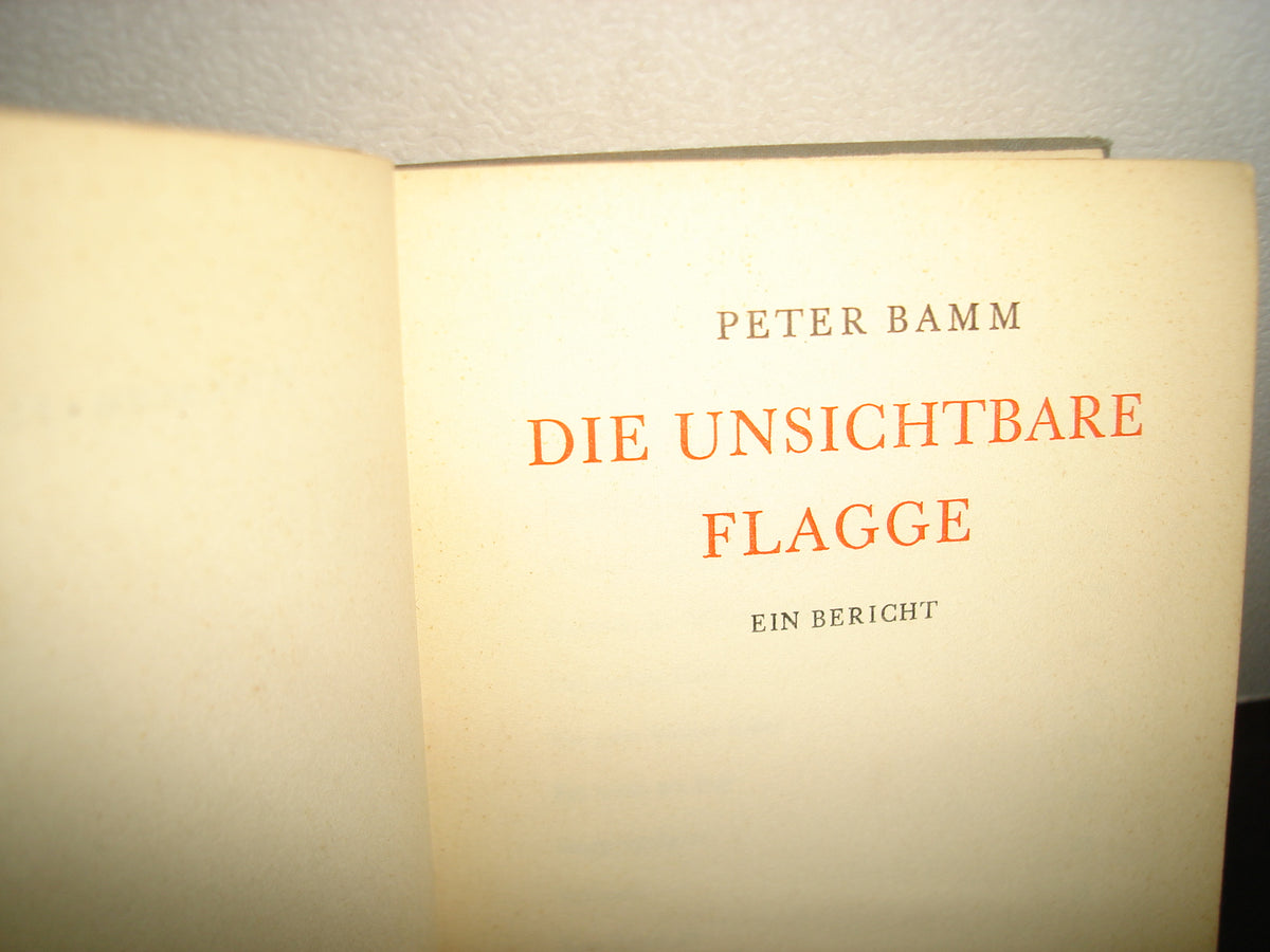 160- Alemán - Die Unsichtbare Flagge - Peter Bamm - 1954