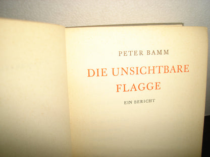 160- Alemán - Die Unsichtbare Flagge - Peter Bamm - 1954