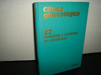23- Clínica Ginecológica. Volumen 2, Número 2. Analgesia Y Anestesia En Obstetricia