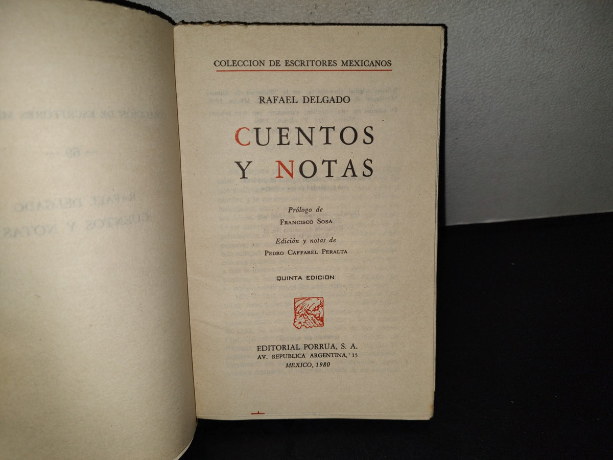 202- Colección De Escritores Mexicanos: Cuentos Y Notas - Rafael Delgado, Porrúa 1980