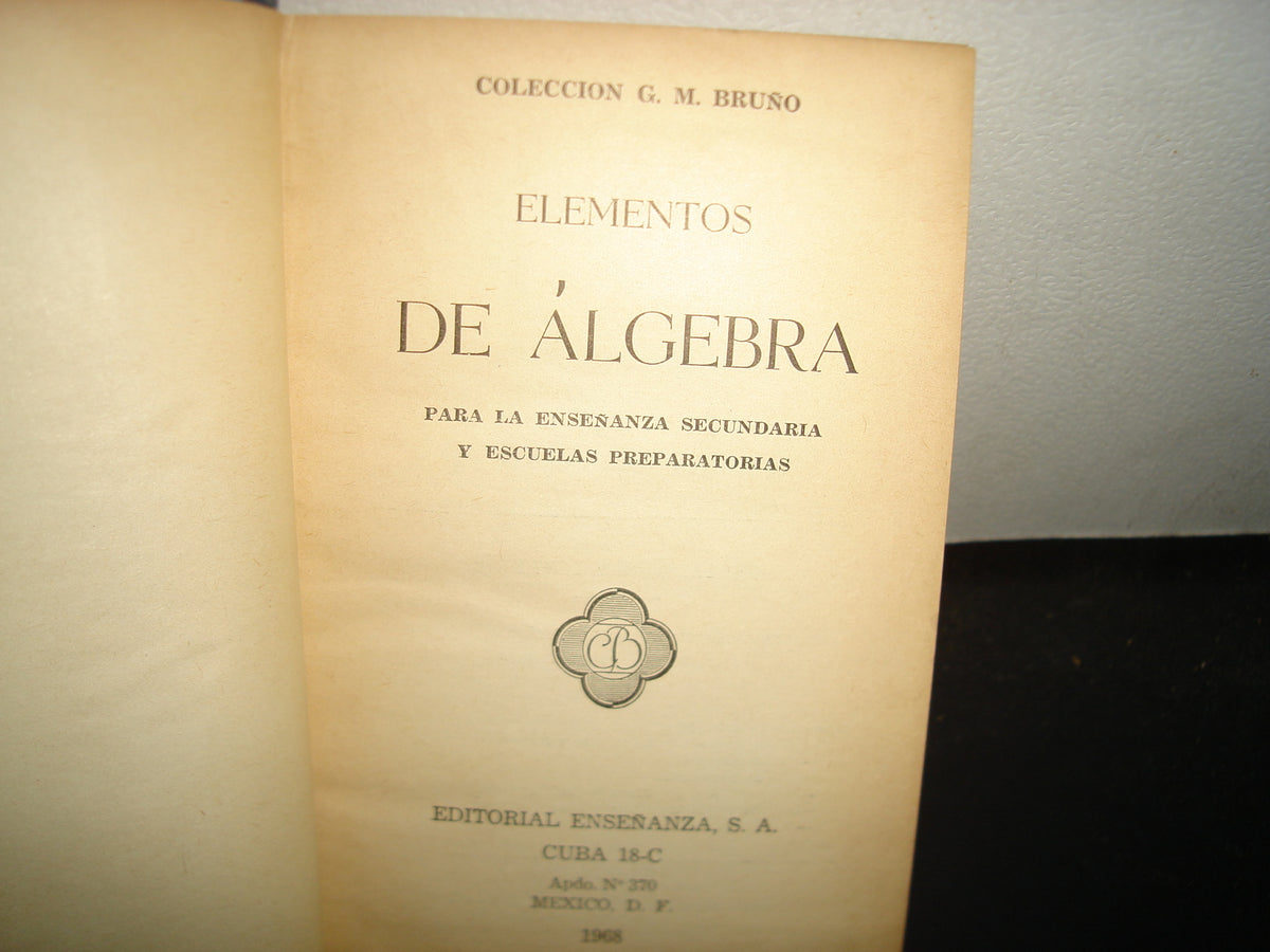 21- Elementos De Álgebra - G. M. Bruño - Editorial Enseñanza, S. A. - 1968