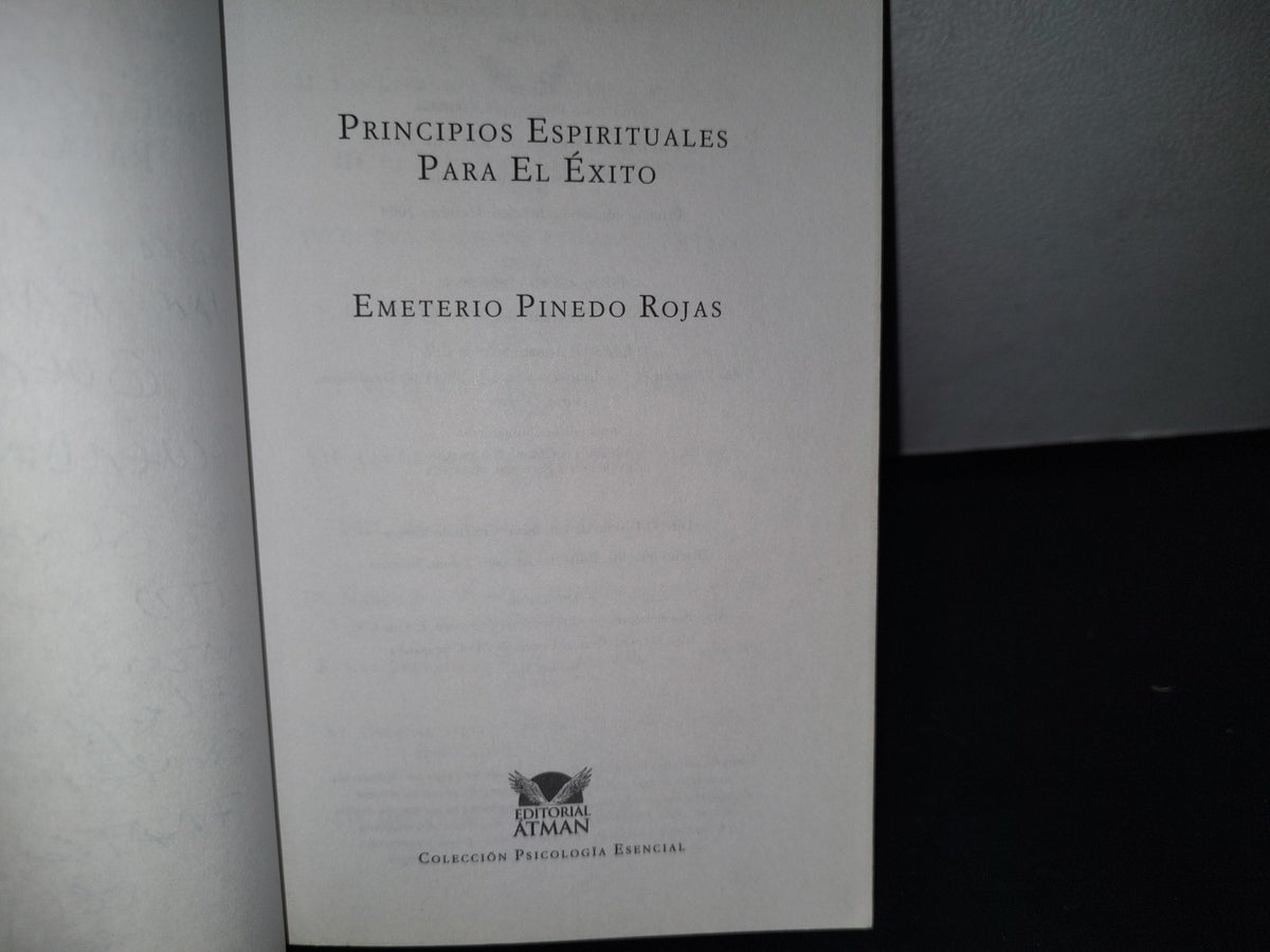 180- Principios Espirituales Para El Éxito - Emeterio Pinedo Rojas - Primera Edición 2009 - Firmado