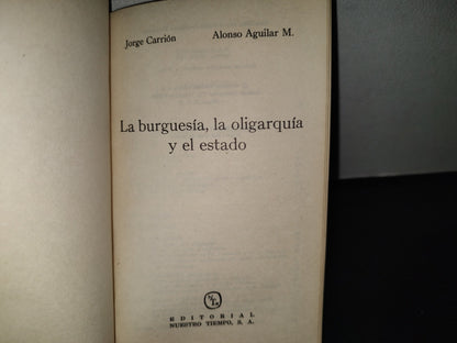 219- La Burguesía, La Oligarquía Y El Estado - Alonso Agilar M.