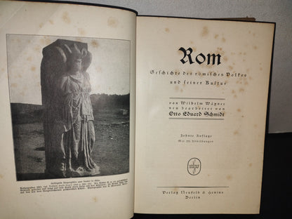 128- Alemán. Roma. Rom. Geschichte Des Römischen Volkes Un Seiner Kultur - Wägner/Schmidt - 1923