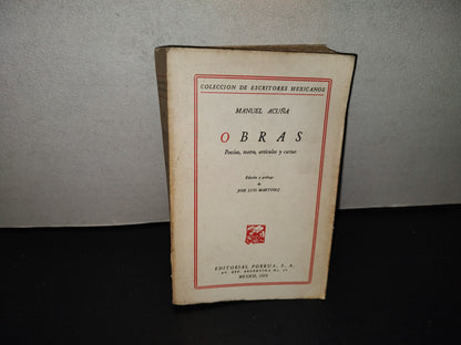 202- Colección De Escritores Mexicanos: Obras. Poesías, Teatro, Artículos Y Cartas - Manuel Acuña - Editorial Porrúa, 1975