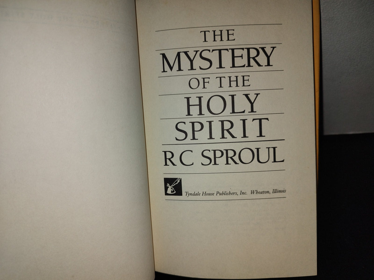 153- The Mystery Of The Holy Spirit - Rc Sproul - Tyndale House Publishers, Inc. - 1982