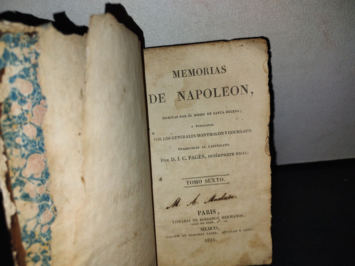 60- Memorias De Napoleón. Escritas Por Él Mismo En Santa Helena. Tomo Sexto - 1825