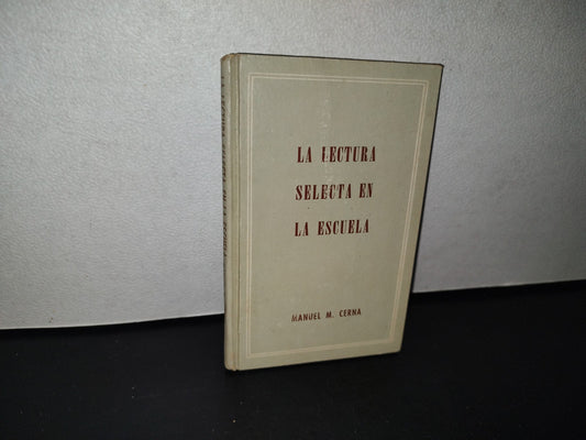 80- La Lectura Selecta En La Escuela - Fernández Editores - 1962