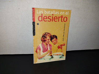 77- Las Batallas En El Desierto - José Emilio Pacheco. Ciudad De México. Desde Diciembre Del 97 Un Gobierno Diferente. Para Esta Edición, 2000 Gobierno Del Distrito Federal