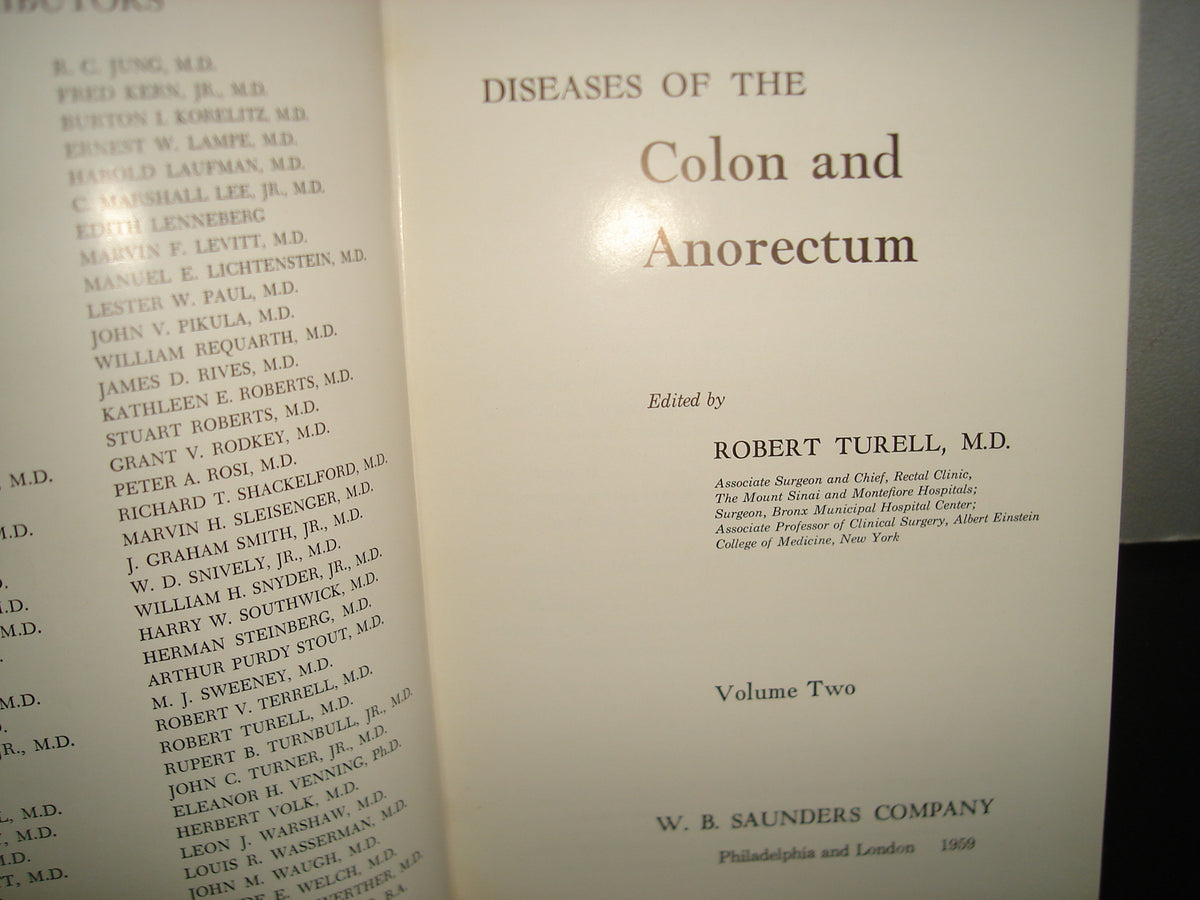 160- Enfermedades Del Colon / Diseases Of The Colon And Anorrectum. Vol. Two -Robert Turell - W. B. Saunders Company, 1959