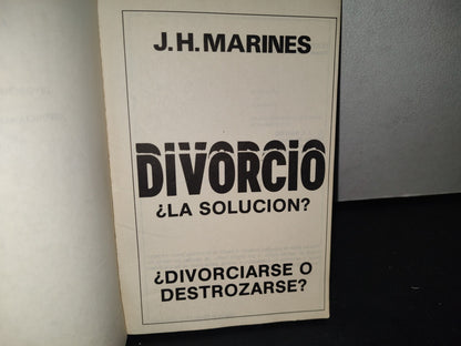 180- Divorcio. ¿La Solución? - J. H. Marines - 1985