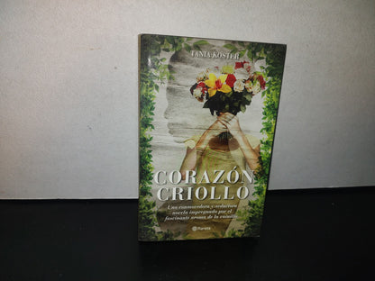 93- Corazón Criollo - Tania Koster - Primera Edición 2013