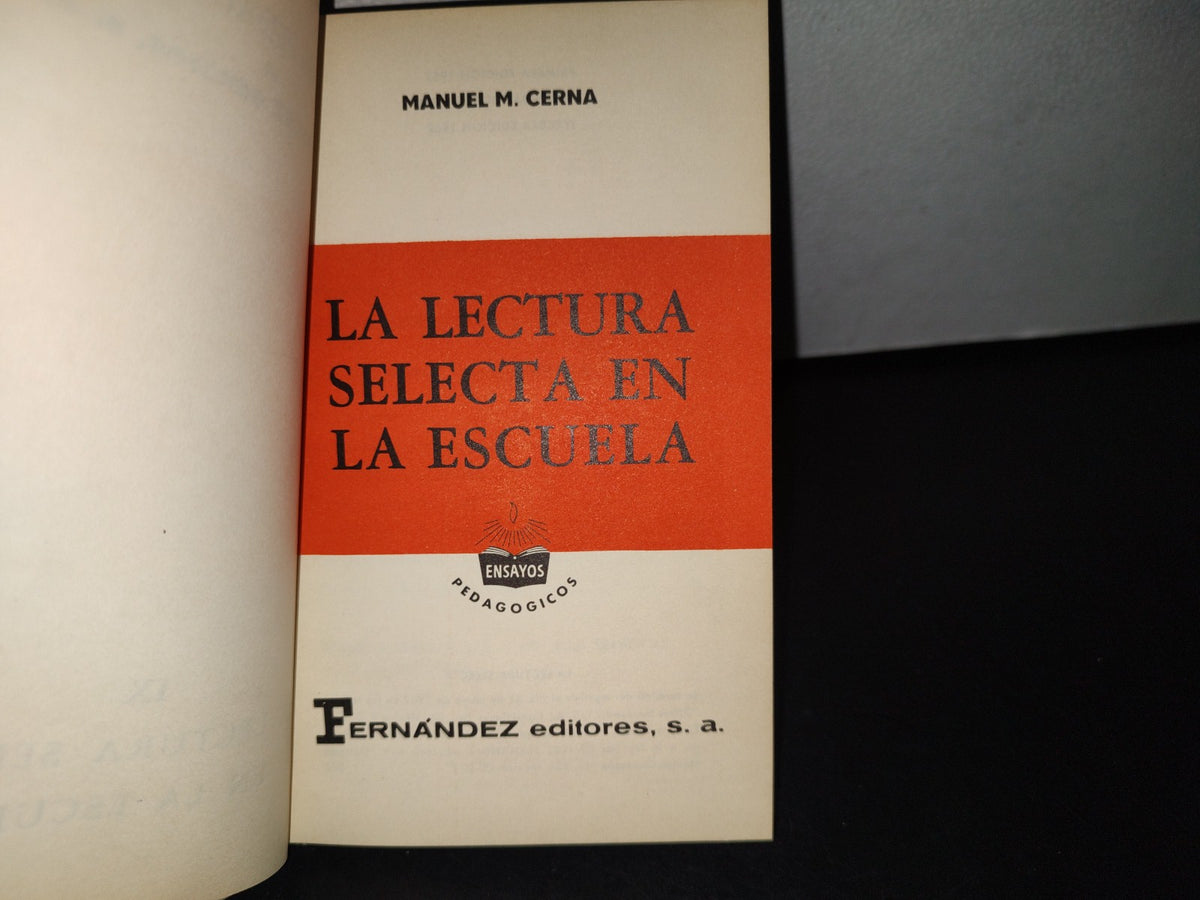 80- La Lectura Selecta En La Escuela - Fernández Editores - 1962