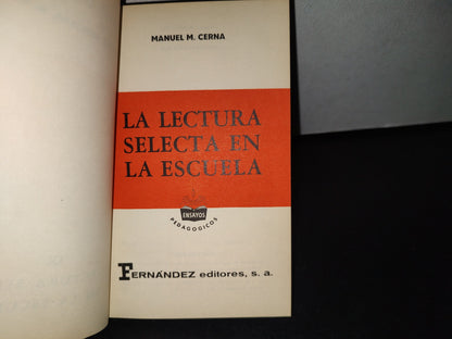 80- La Lectura Selecta En La Escuela - Fernández Editores - 1962