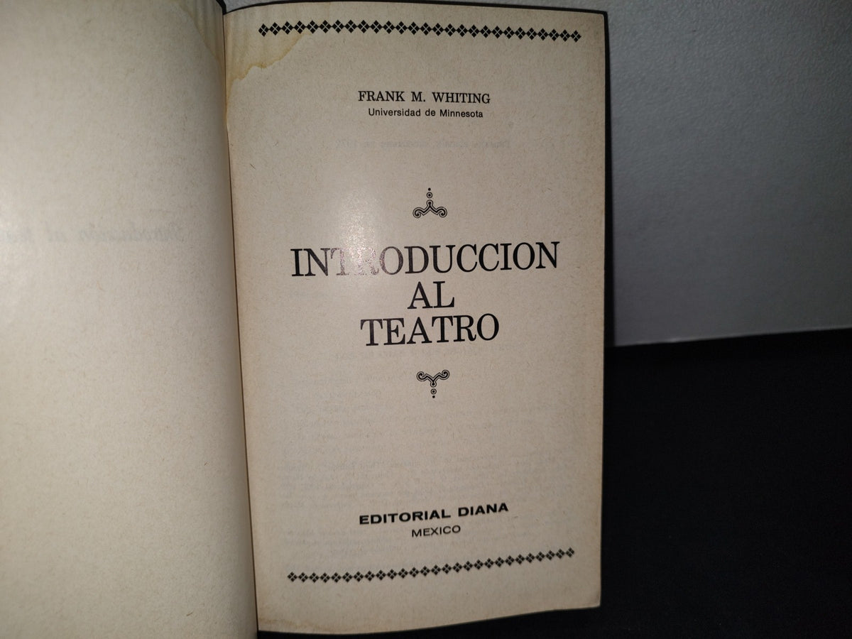 32- Introducción Al Teatro - Frank M. Whiting - Primera Edición 1972