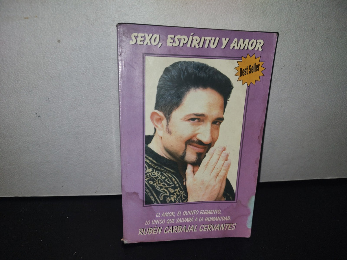 132- Sexo, Espíritu Y Amor - Rubén Carbajal Cervantes - 2001