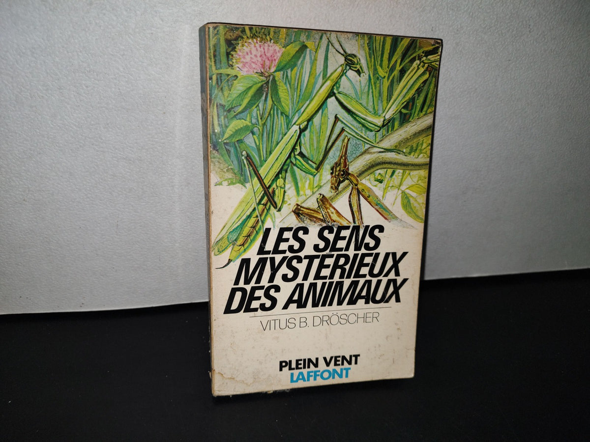 87-2- Les Sens Mystérieux Des Animaux - Vitus B. Dröscher - 1965