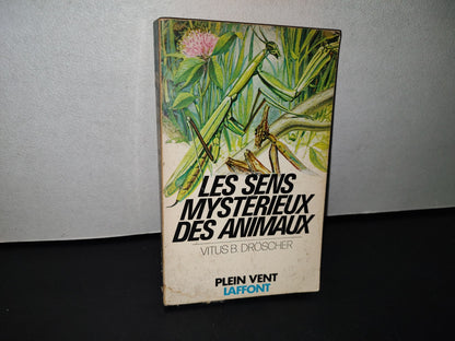 87-2- Les Sens Mystérieux Des Animaux - Vitus B. Dröscher - 1965
