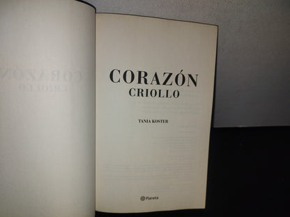 93- Corazón Criollo - Tania Koster - Primera Edición 2013