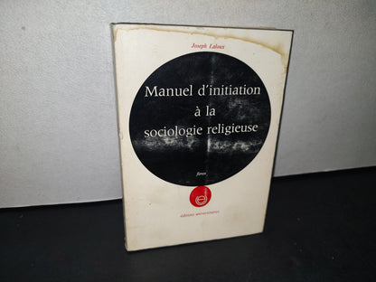 212- Manuel D'Initiation À La Sociologie - Religieuse - Joseph Laloux - 1967
