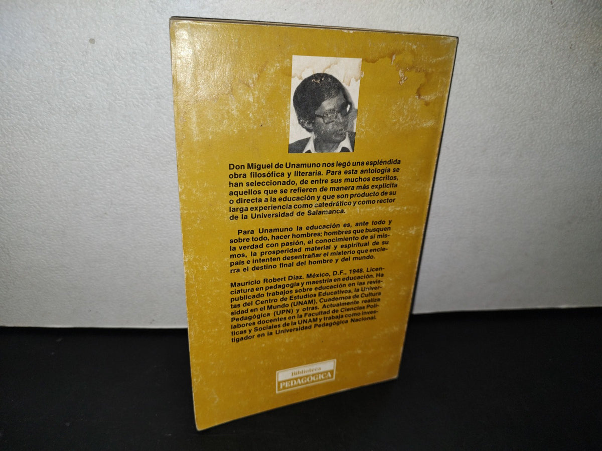 180- Unamuno Y La Educación. Antología De Mauricio Robert Díaz - Primera Edición 1985