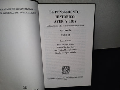 114- Lecturas Universitarias 38. El Pensamiento Histórico: Ayer Y Hoy. Del Marxismo A Las Corrientes Contemporáneas Iii - Universidad Nacional Autónoma De México, 1995