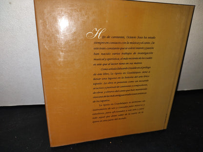 173- La Ópera En Guadalajara - José Octavio Sosa - Primera Edición 1994