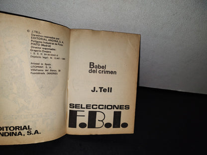 195- Fbi Selecciones Policíacas. Babel Del Crimen - J. Tell - 1980