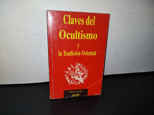 92- Biblioteca De Año Cero. Claves Del Ocultismo Y La Tradición Oriental - Eileen Campbell