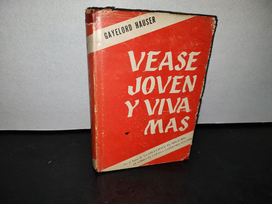 50- Véase Joven Y Viva Más - Gayelord Hauser - 1968