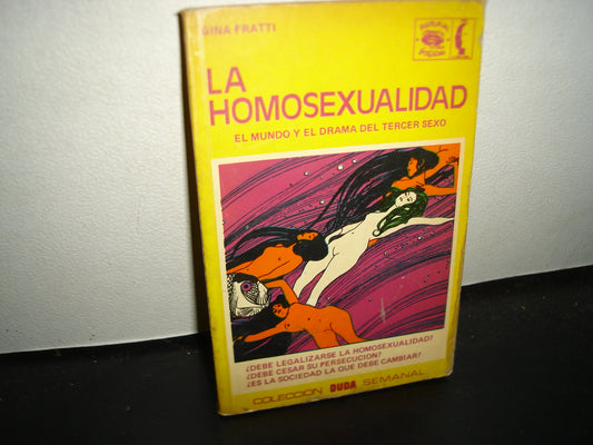 21- La Homosexualidad. El Mundo Y El Drama Del Tercer Sexo - Colección Duda. Editorial Posada - 70's - 80's