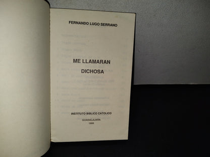 195- Me Llamarán Dichosa - Fernando Lugo Serrano - Instituto Bíblico Católico - 1989