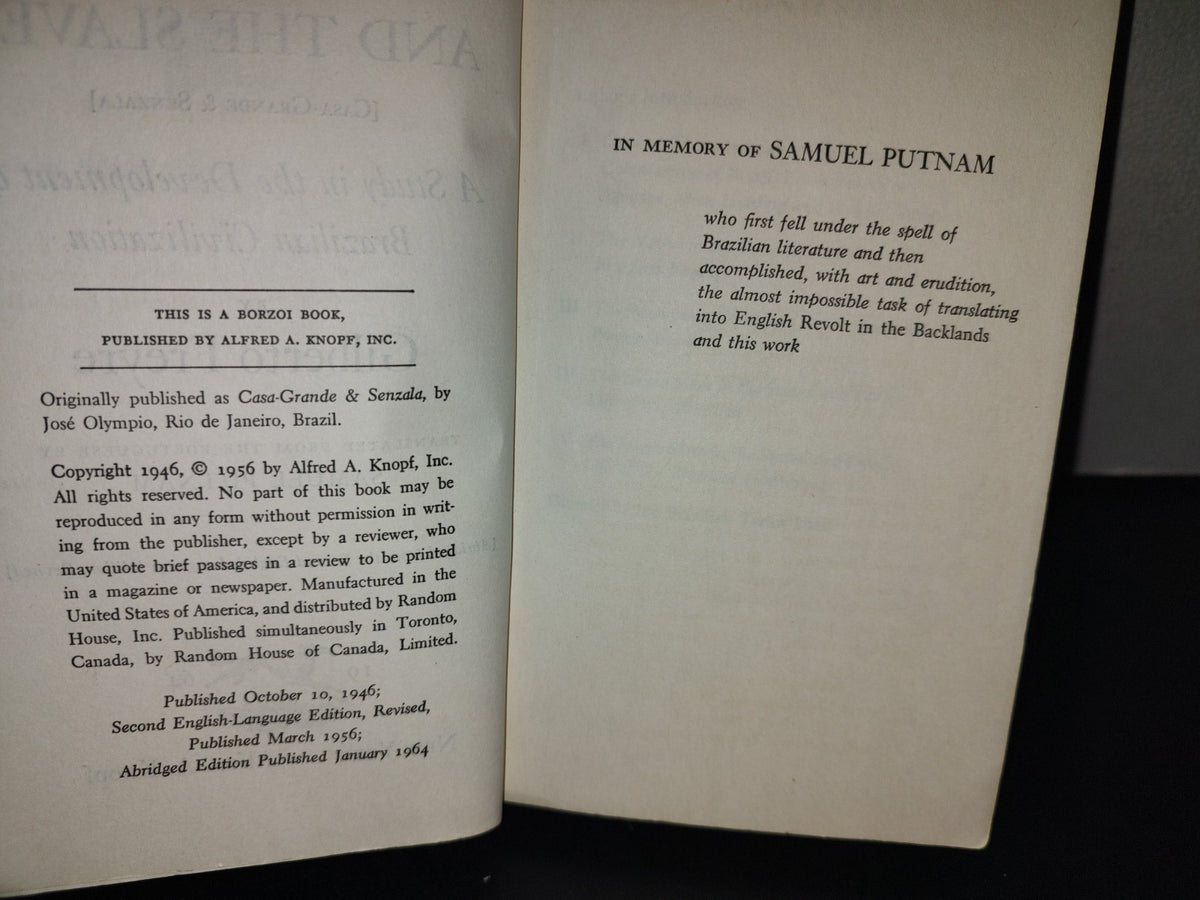 209- The Masters And The Slayers. A Study In The Development Of Brazilian Civilization. G. Freyre
