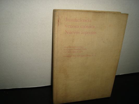169- Insuficiencia Venosa Crónica. Nuevos Aspectos. Simposio Internacional Porto Cervo, Cerdeña 1971