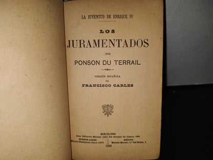 65- La Juventud De Enrique Iv. Los Juramentados - Ponson Du Terrail - 1898
