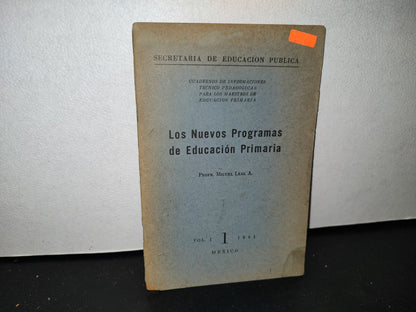 54- Los Nuevos Programas De Educación Primaria - Secretaría De Educación Pública - 1961