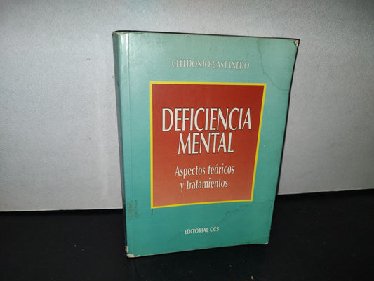 100- Deficiencia Mental. Aspectos Teóricos Y Tratamientos - Celedonio Castanedo - 1999