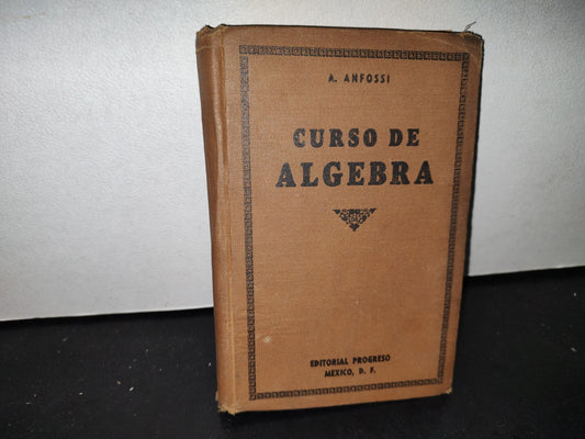 58- Curso De Álgebra - A. Anfosi - 1947