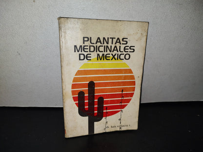 92- Plantas Medicinales De México - Luis Villacis R. - Primera Edición 1978