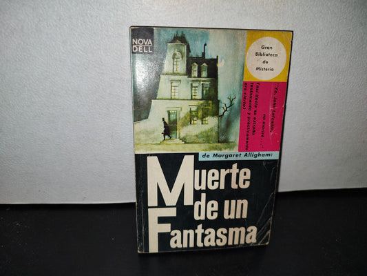 57- La Muerte De Un Fantasma - Margery Allingham - Organización Editorial Novaro - Primera Edición 1967
