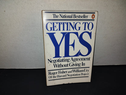 209- Getting To Yes. Negotiating Agreement Without Giving In - Roger Fisher